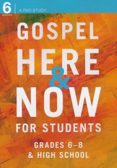 DVD-Gospel Here & Now For Students (Grades 6-8 & High School) | SHOPtheWORD