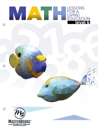 Master Books-Math Lessons For A Living Education: Level K by Angela O’Dell | SHOPtheWORD