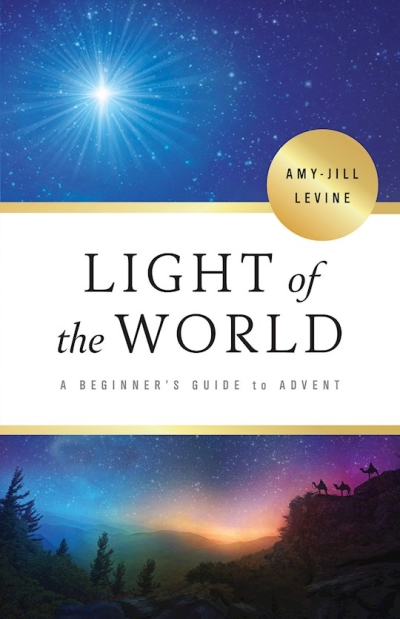 Light Of The World: A Beginner's Guide To Advent by Amy-Jill Levine | SHOPtheWORD