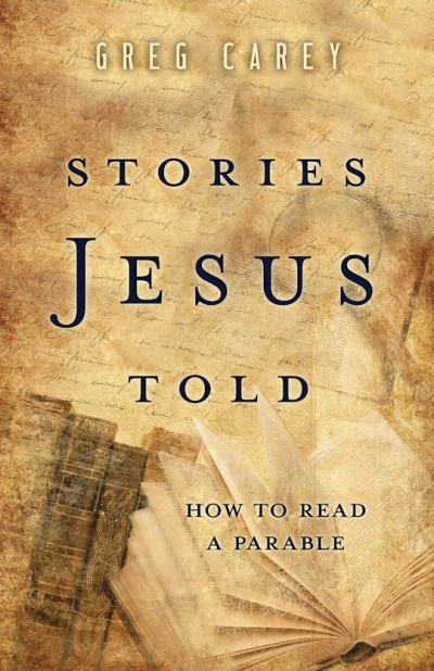 Stories Jesus Told by Greg Carey | SHOPtheWORD