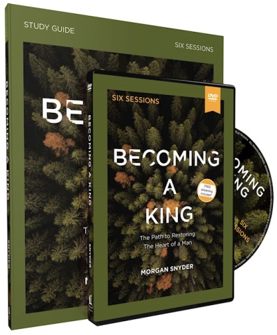 Becoming A King Study Guide w/DVD (Curriculum Kit) by Morgan Snyder | SHOPtheWORD