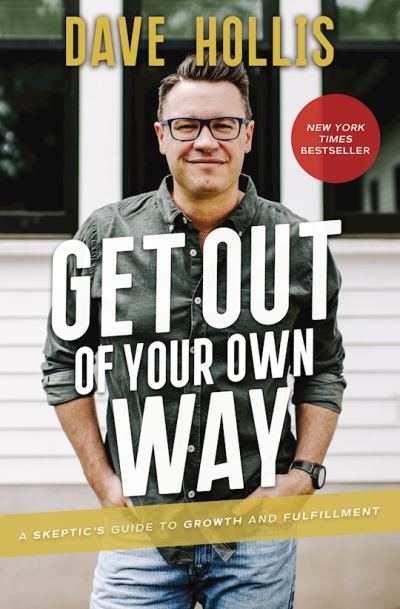 Get Out Of Your Own Way by Dave Hollis | SHOPtheWORD