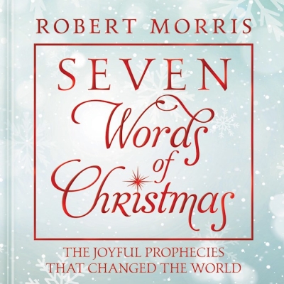 Seven Words Of Christmas by Robert Morris | SHOPtheWORD