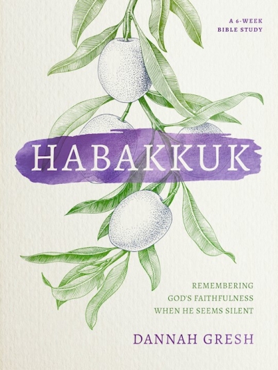 Habakkuk by Dannah Gresh | SHOPtheWORD