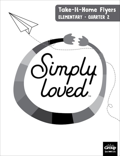 Simply Loved Elementary Take-It-Home Flyers-Quarter 2 by Publishing Group | SHOPtheWORD