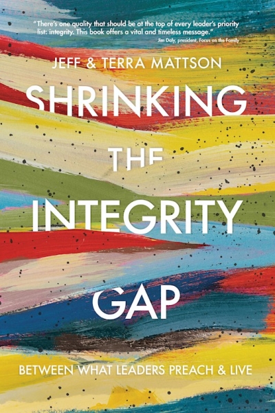 Shrinking The Integrity Gap by Jeff Ter Mattson | SHOPtheWORD