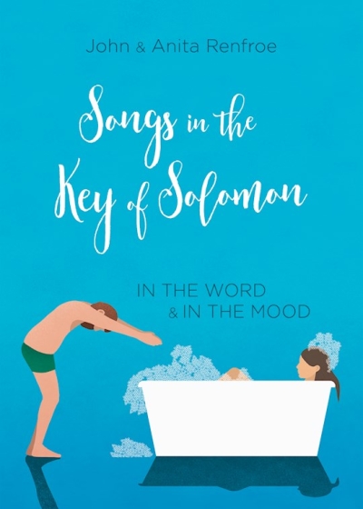 Songs In The Key Of Solomon by AnitaJohn Renfroe | SHOPtheWORD