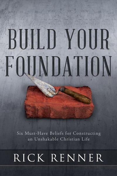Build Your Foundation by Rick Renner | SHOPtheWORD