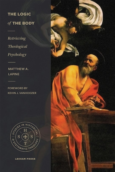 The Logic of the Body by Matthew A Lapine | SHOPtheWORD