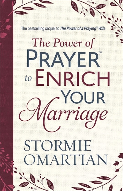 The Power Of Prayer To Enrich Your Marriage by Stormie Omartian | SHOPtheWORD