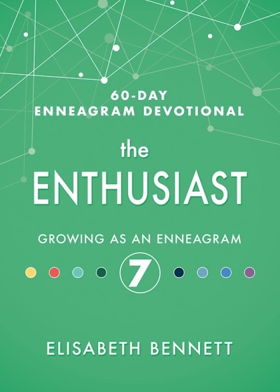 Enthusiast (60 Day Enneagram Devotional) by Elisabeth Bennett | SHOPtheWORD