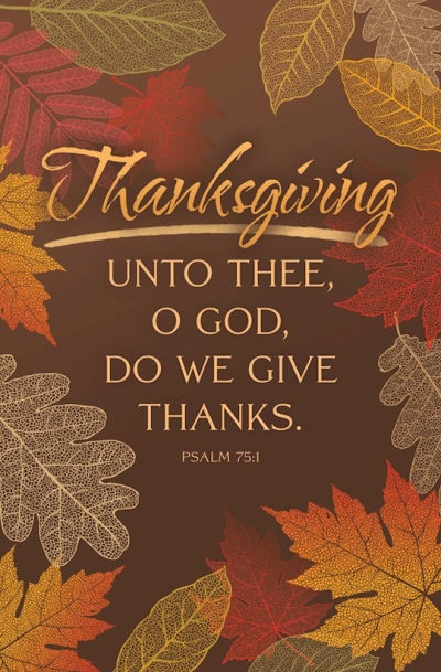 Bulletin-Unto Thee, O God, Do We Give Thanks. (Psalm 75:1) (Pack Of 100) | SHOPtheWORD