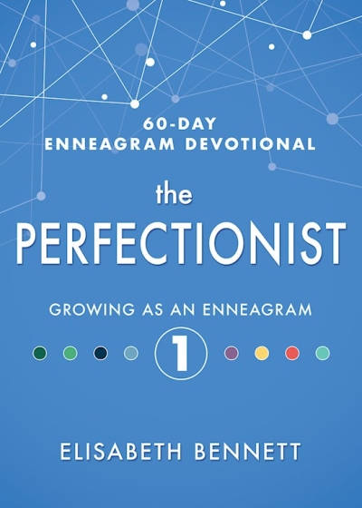 Perfectionist (60 Day Enneagram Devotional) by Elisabeth Bennett | SHOPtheWORD