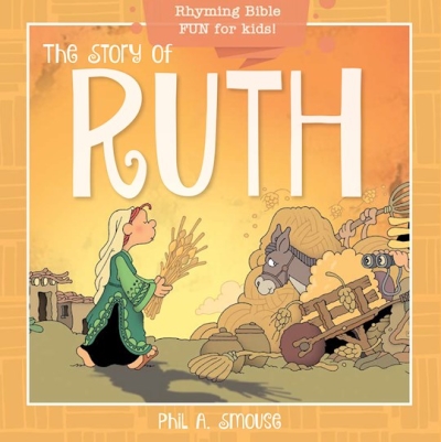 Story of Ruth by Phil Smouse | SHOPtheWORD