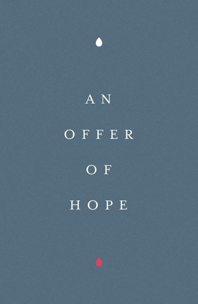 Tract-An Offer of Hope (ESV) (Pack Of 25) by News Tracts Good | SHOPtheWORD