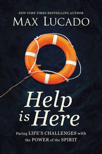 Help Is Here by Max Lucado | SHOPtheWORD