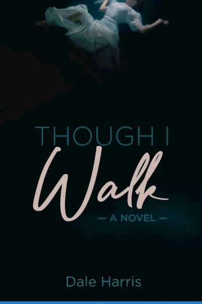Though I Walk by Dale Harris | SHOPtheWORD