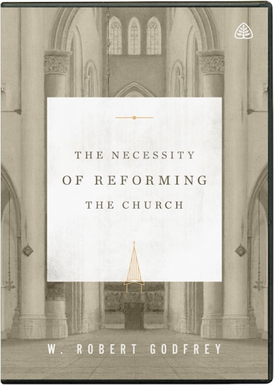 DVD-The Necessity Of Reforming The Church | SHOPtheWORD