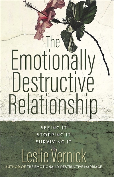 The Emotionally Destructive Relationship-Mass Market (CANADIAN CUSTOMERS ONLY) by Leslie Vernick | SHOPtheWORD