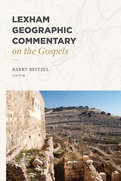 Lexham Geographic Commentary on the Gospels by Barry Beitzel | SHOPtheWORD