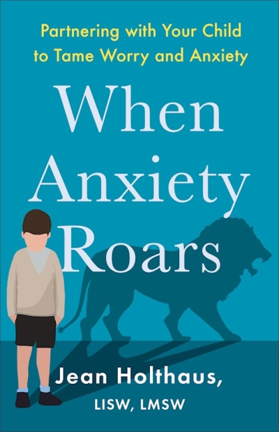 When Anxiety Roars by Jean Holthaus | SHOPtheWORD