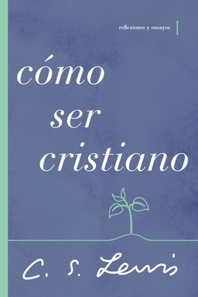 Span-How To Be A Christiam (Como ser cristiano) by C. S. Lewis | SHOPtheWORD