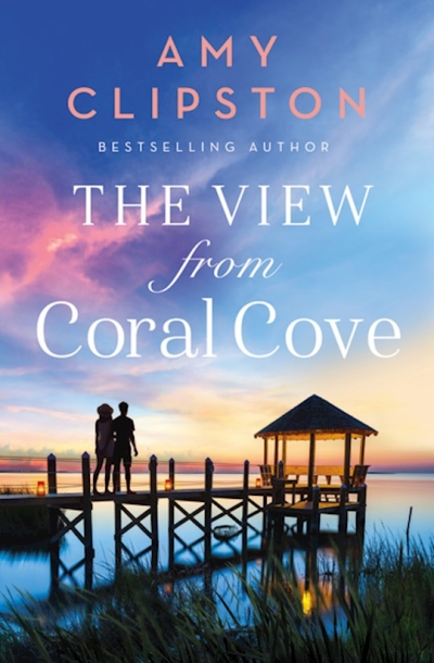 The View From Coral Cove by Amy Clipston | SHOPtheWORD