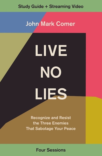 Live No Lies Study Guide Plus Streaming Video by John Mark Comer | SHOPtheWORD