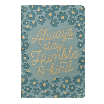 Journal-Classic LuxLeather-Always Stay Humble-Green by Art Gift Christian | SHOPtheWORD