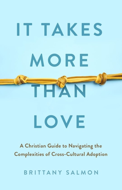 It Takes More Than Love by Brittany Salmon | SHOPtheWORD
