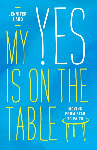 My Yes Is On The Table by Jennifer Hand | SHOPtheWORD