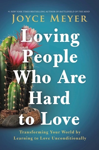 Loving People Who Are Hard To Love Large Print by Joyce Meyer | SHOPtheWORD