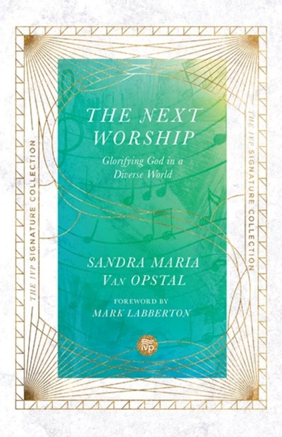 The Next Worship by Sandra Maria Van | SHOPtheWORD