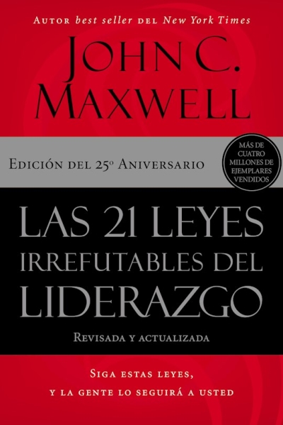 Span-12 Irrefutable Laws Of Leadership (Las 21 leyes irrefutables del liderazgo) by John C Maxwell | SHOPtheWORD