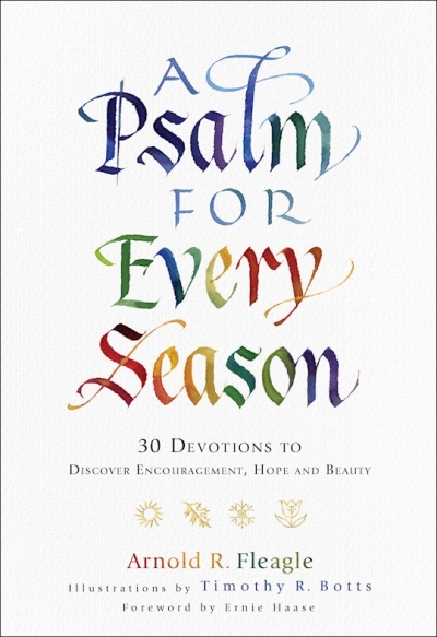 A Psalm For Every Season by Arnold Fleagle | SHOPtheWORD