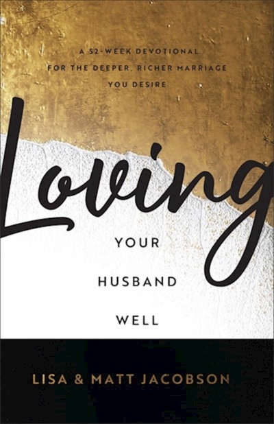 Loving Your Husband/Wife Well Bundle by Matt Jacobson | SHOPtheWORD