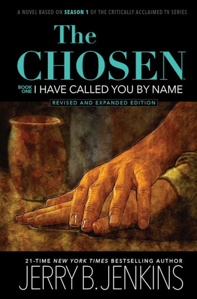 The Chosen: I Have Called You By Name (Revised & Expanded)-Hardcover by Jerry B Jenkins | SHOPtheWORD