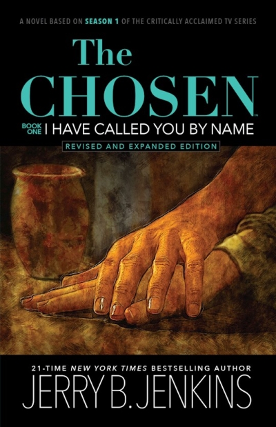 The Chosen: I Have Called You By Name (Revised & Expanded)-Softcover by Jerry B Jenkins | SHOPtheWORD