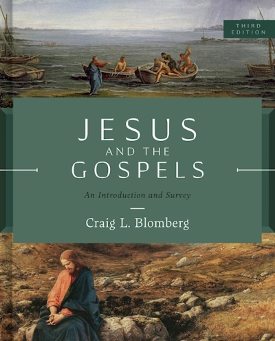 Jesus And The Gospels (Third Edition) by Craig L Blomberg | SHOPtheWORD