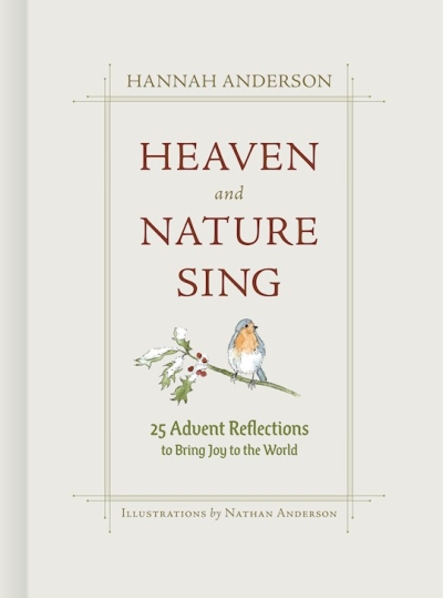 Heaven And Nature Sing by Hannah Anderson | SHOPtheWORD