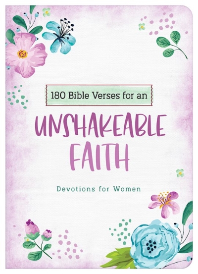 180 Bible Verses For An Unshakeable Faith by Carey Scott | SHOPtheWORD