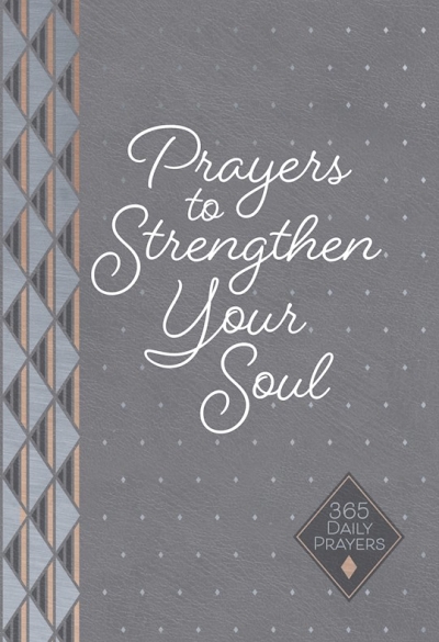 Prayers To Strengthen Your Soul by Karen Moore | SHOPtheWORD