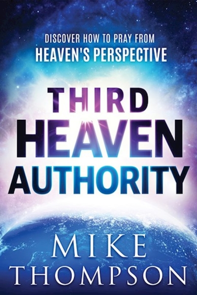 Third Heaven Authority by Mike Thompson | SHOPtheWORD