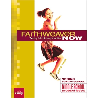 Spring 2023 FaithWeaver NOW Middle School Student Book: Bible Trek by Publishing Group | SHOPtheWORD
