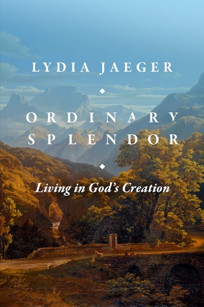 Ordinary Splendor (June 2023) by Lydia Jaeger | SHOPtheWORD