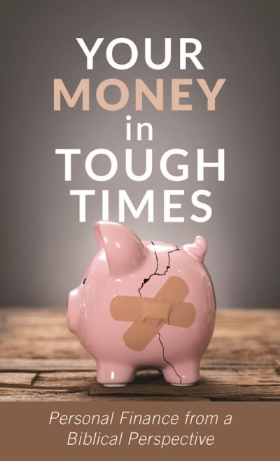 Your Money In Tough Times by Mahlon Hetrick | SHOPtheWORD