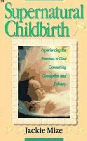Supernatural Childbirth by Jackie Mize | SHOPtheWORD