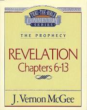 Revelation: Chapters 6-13 (Thru The Bible Commentary) by J. Vernon McGee | SHOPtheWORD