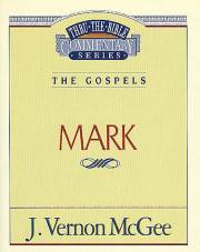 Mark (Thru The Bible Commentary) by J. Vernon McGee | SHOPtheWORD