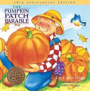 Pumpkin Patch Parable (10th Anniversary) by Liz Curtis Higgs | SHOPtheWORD